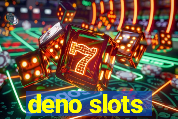 deno slots