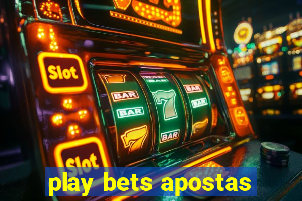 play bets apostas