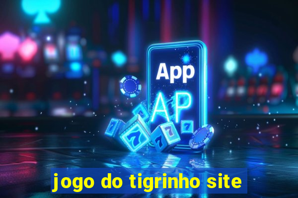 jogo do tigrinho site