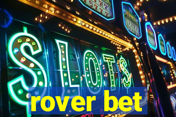 rover bet