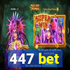 447 bet