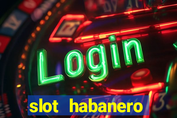 slot habanero gampang menang