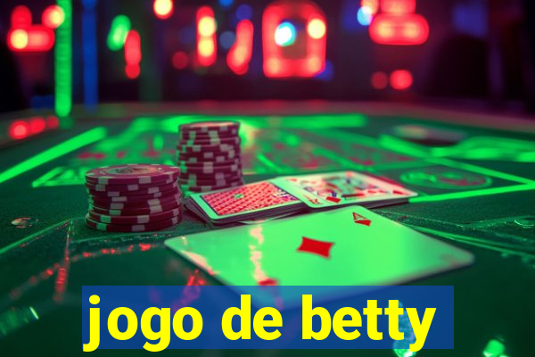 jogo de betty