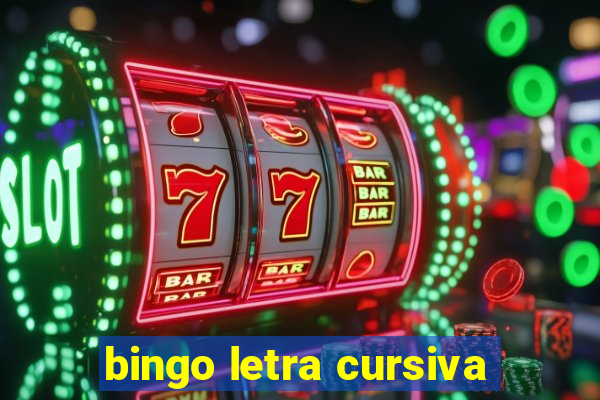 bingo letra cursiva