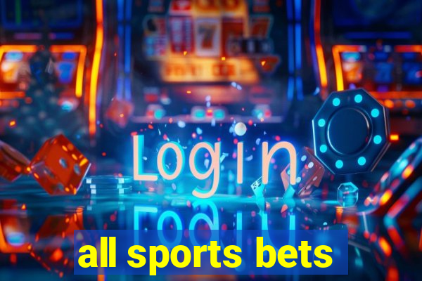 all sports bets