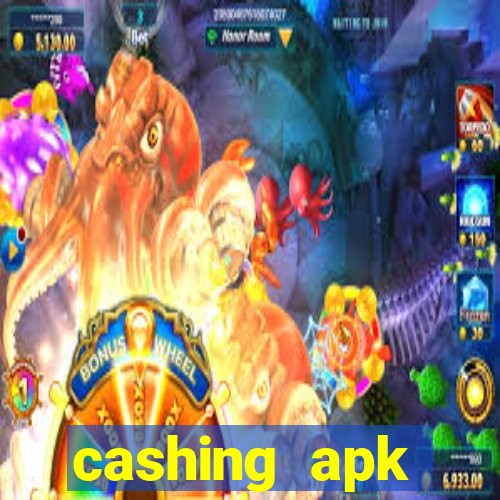 cashing apk dinheiro infinito