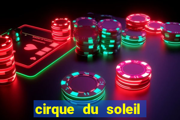 cirque du soleil porto seguro