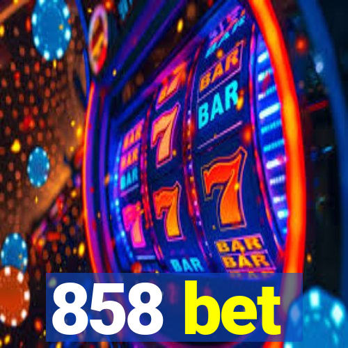 858 bet