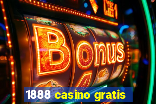 1888 casino gratis