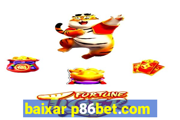 baixar p86bet.com