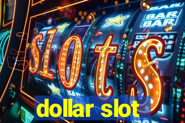 dollar slot