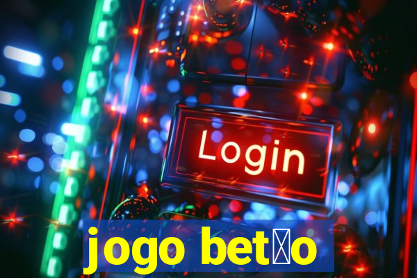 jogo bet茫o