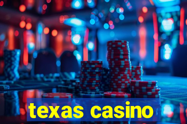 texas casino