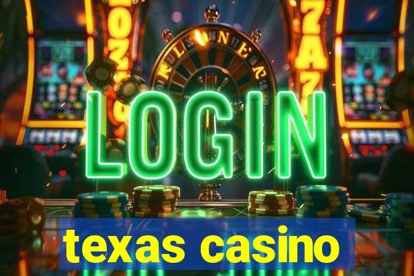 texas casino