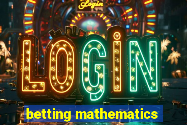 betting mathematics