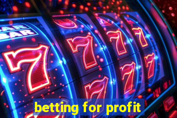 betting for profit