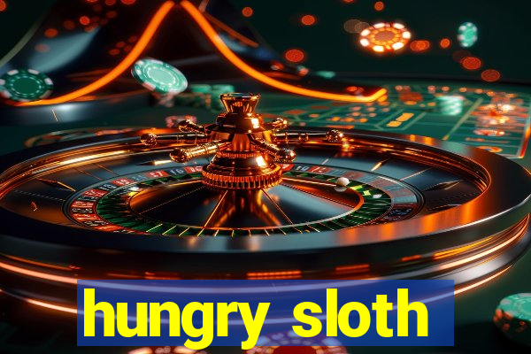 hungry sloth