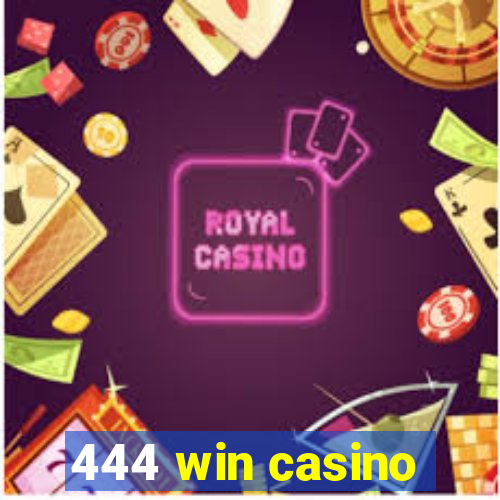 444 win casino