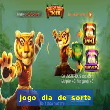 jogo dia de sorte como ganhar