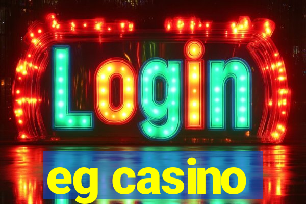 eg casino