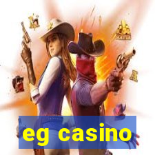 eg casino