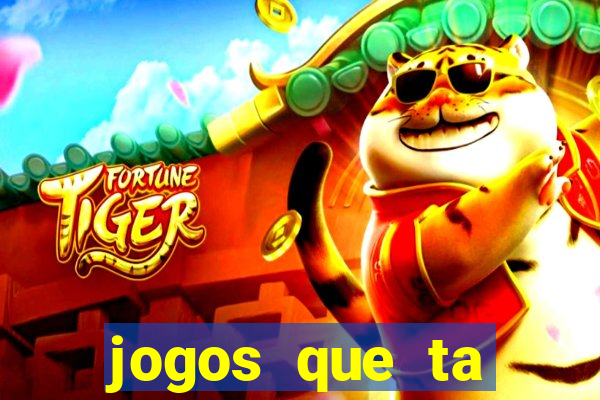 jogos que ta pagando muito