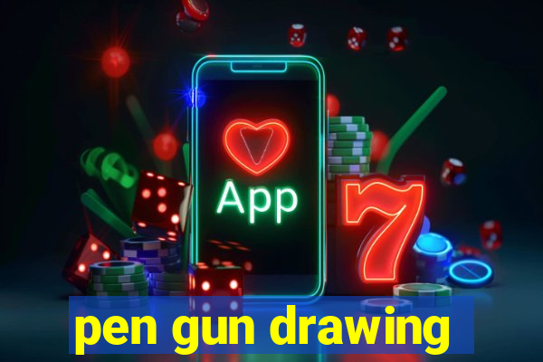 pen gun drawing