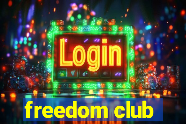 freedom club