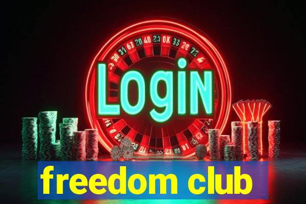 freedom club