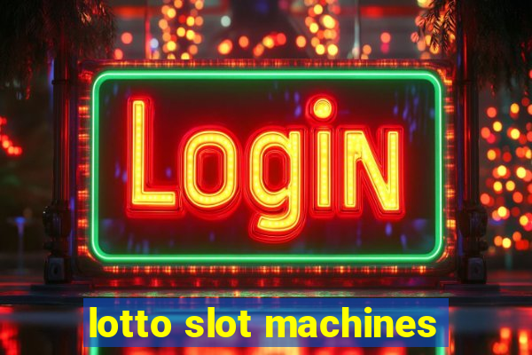 lotto slot machines