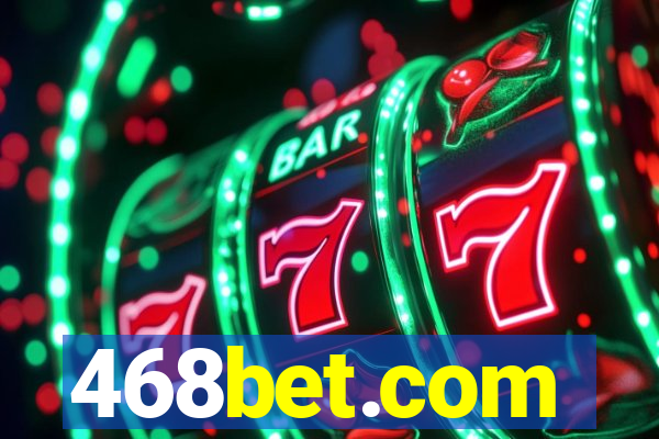 468bet.com