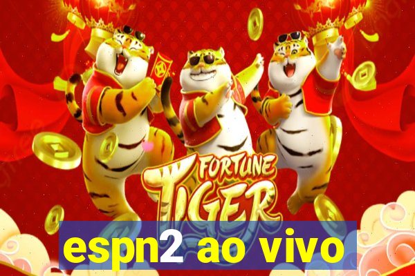 espn2 ao vivo