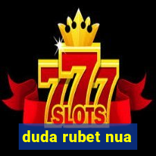 duda rubet nua