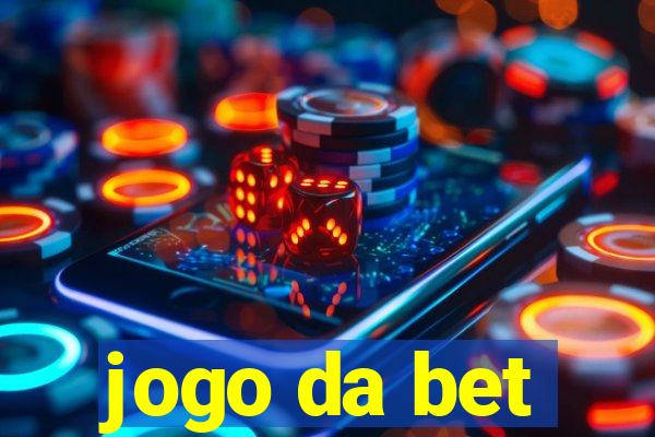 jogo da bet