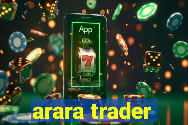 arara trader