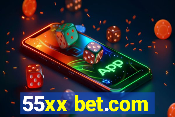 55xx bet.com