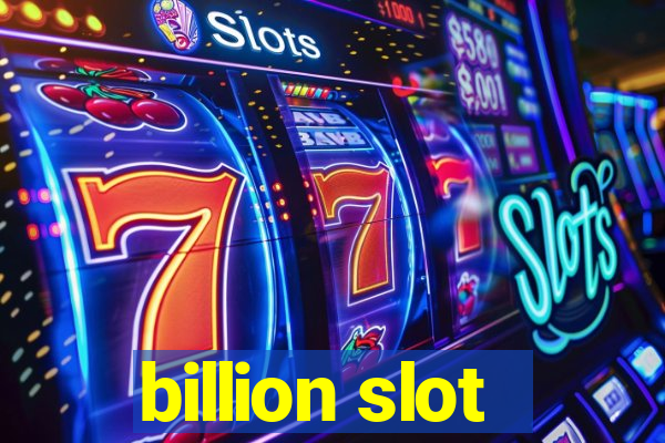 billion slot