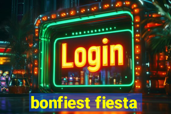 bonfiest fiesta