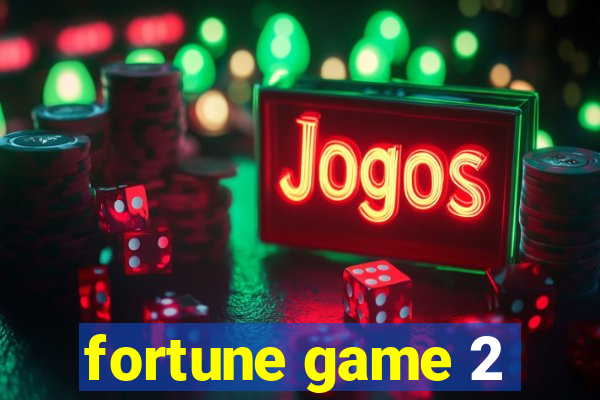 fortune game 2