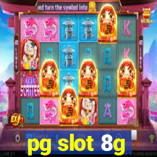 pg slot 8g