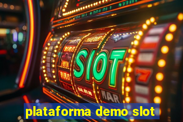 plataforma demo slot