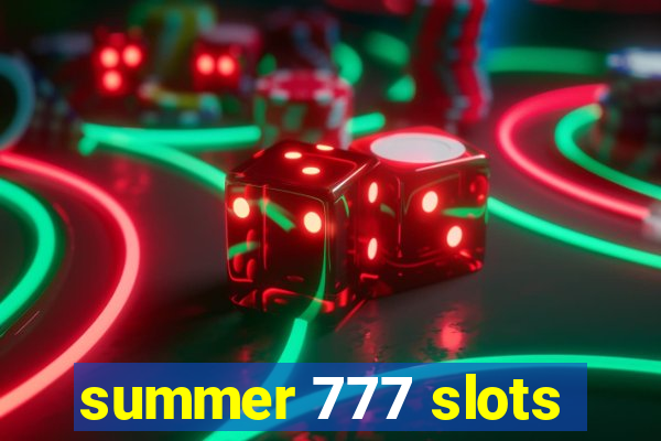 summer 777 slots