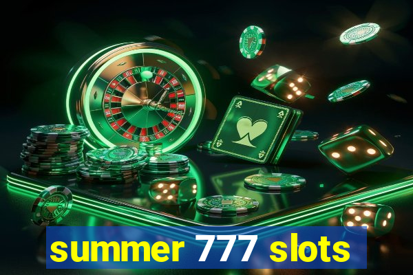 summer 777 slots