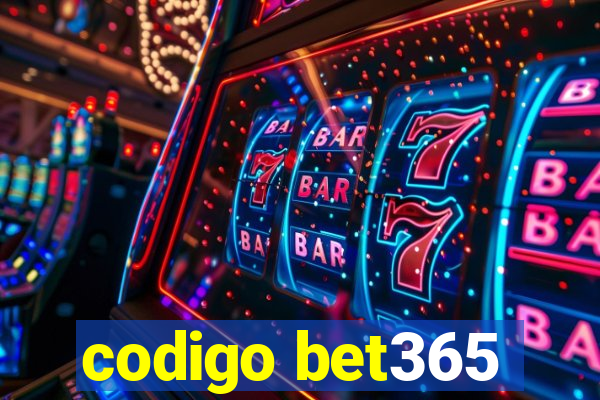 codigo bet365