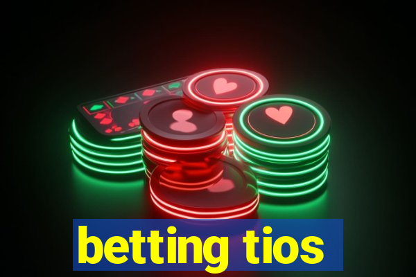 betting tios