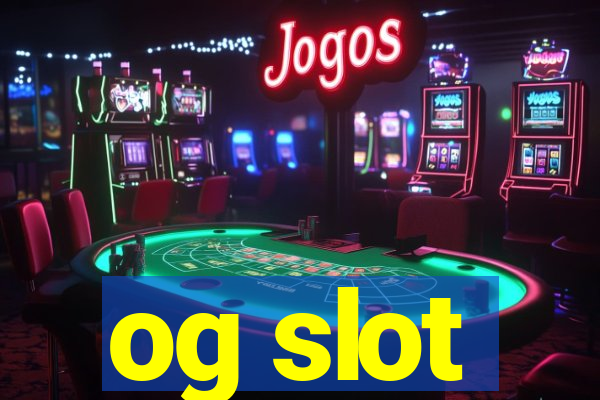 og slot