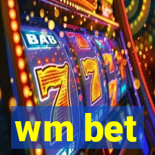 wm bet