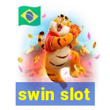 swin slot