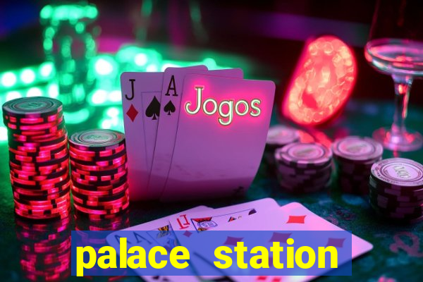 palace station casino in las vegas