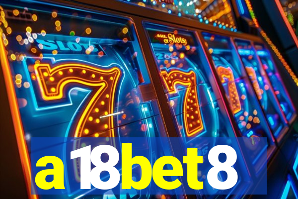 a18bet8